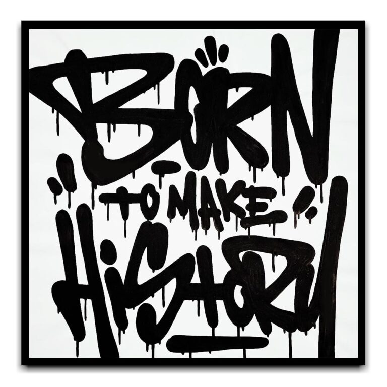 Born To Make History