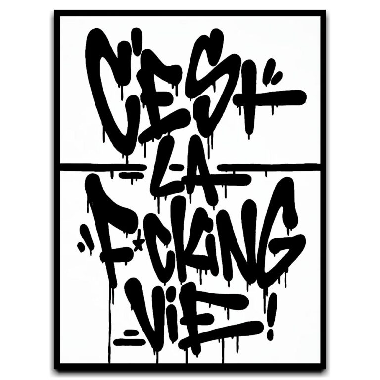 C'est La F*cking Vie