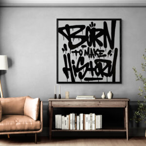 Born To Make History