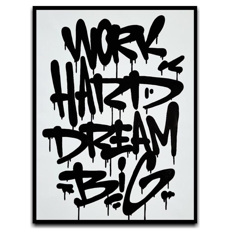 Work Hard Dream Big